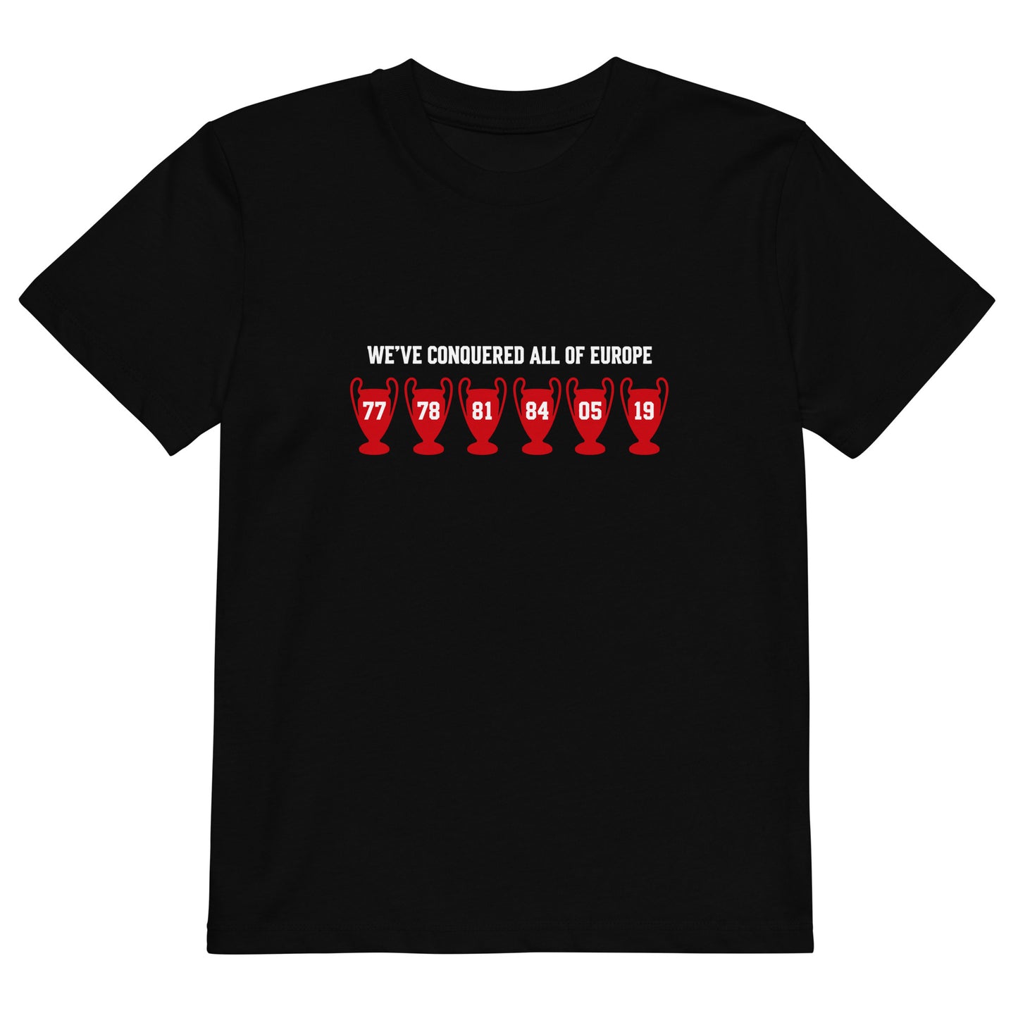 We've Conquered All Of Europe Kids T-Shirt - Anfield Attire