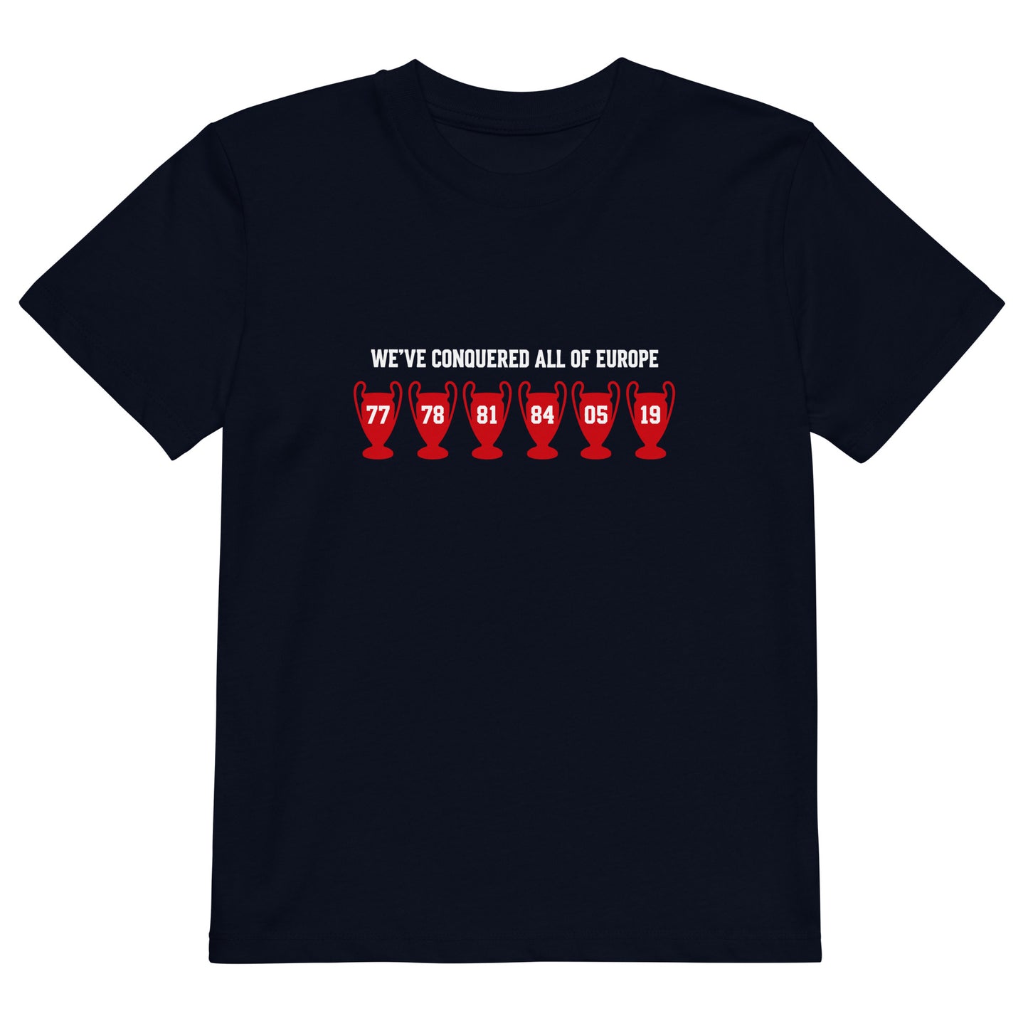We've Conquered All Of Europe Kids T-Shirt - Anfield Attire