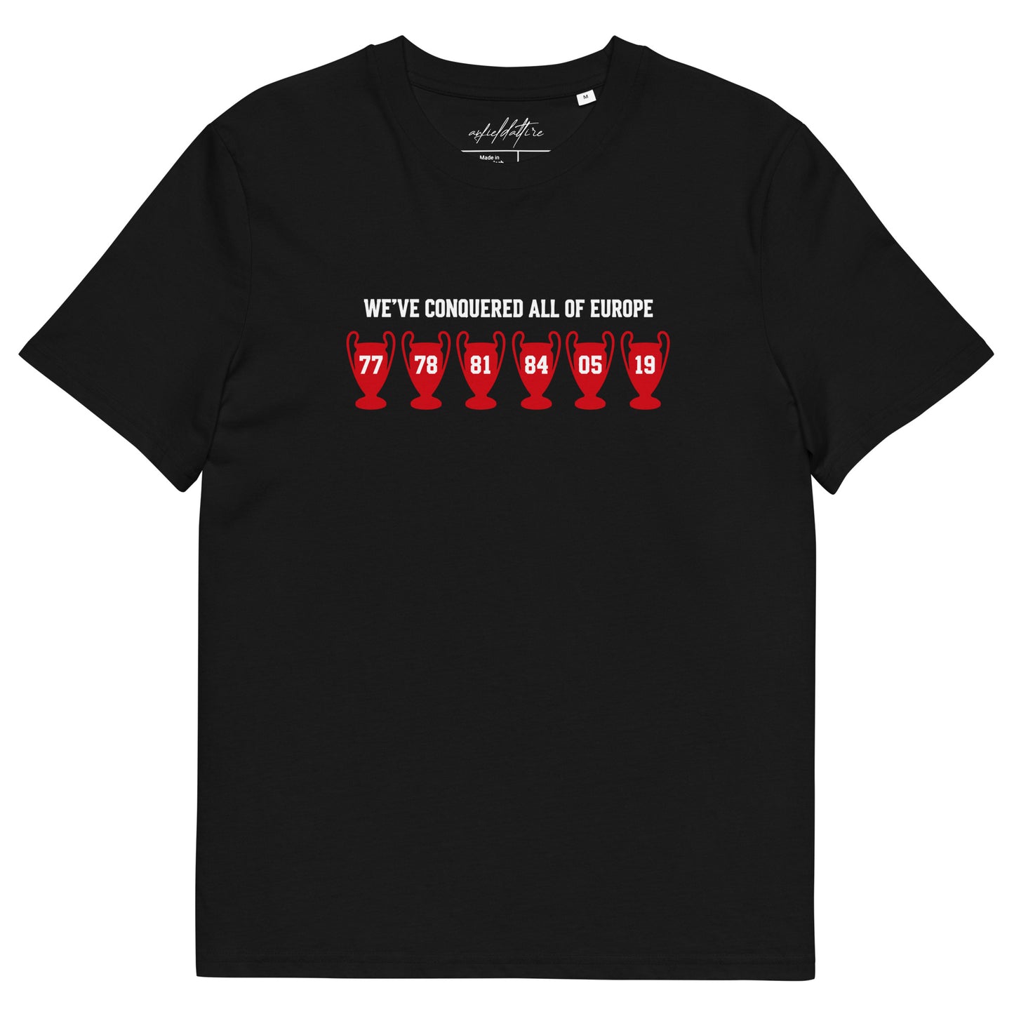 We've Conquered All of Europe Liverpool FC T-Shirt - Anfield Attire