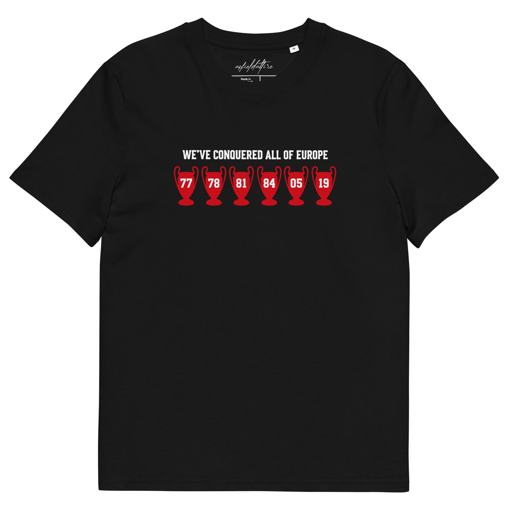 We've Conquered All of Europe Liverpool FC T-Shirt - Anfield Attire