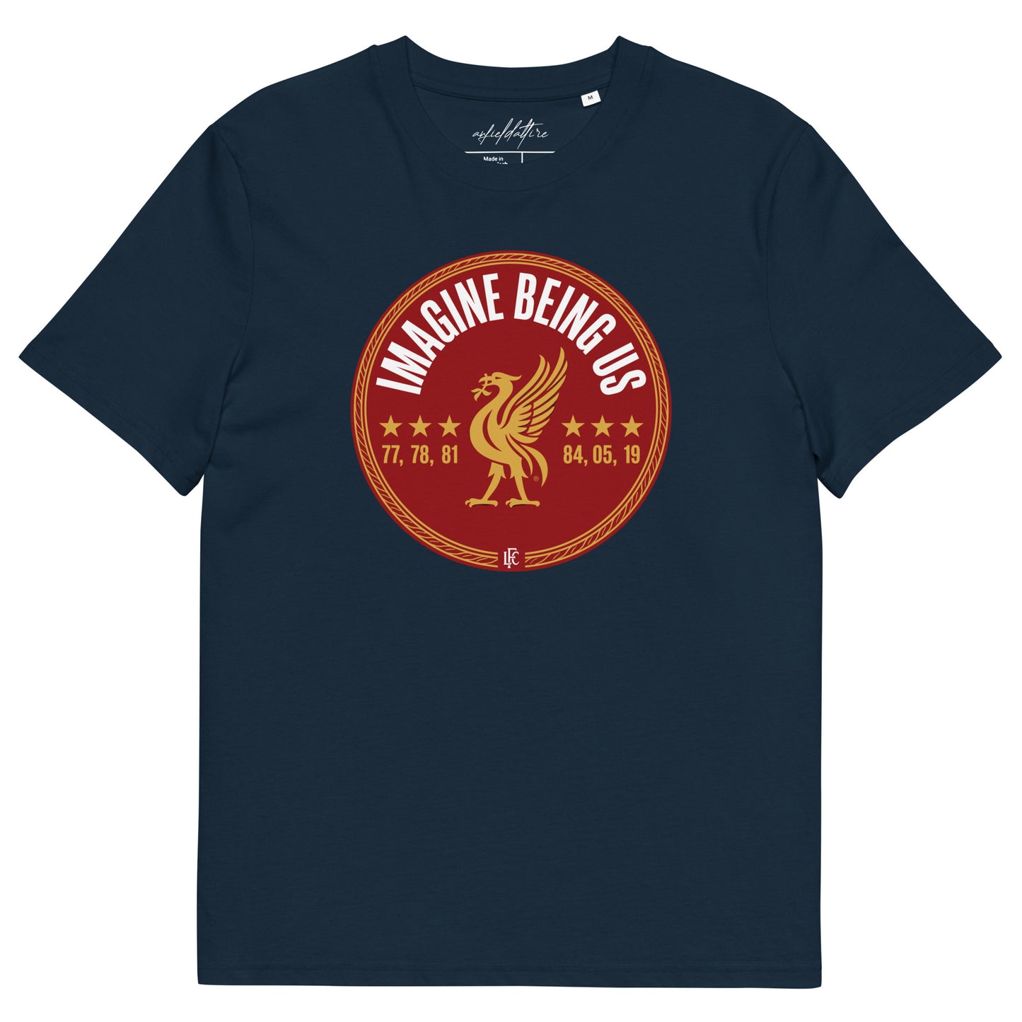 Imagine Being Us Liverpool FC T-Shirt - Anfield Attire