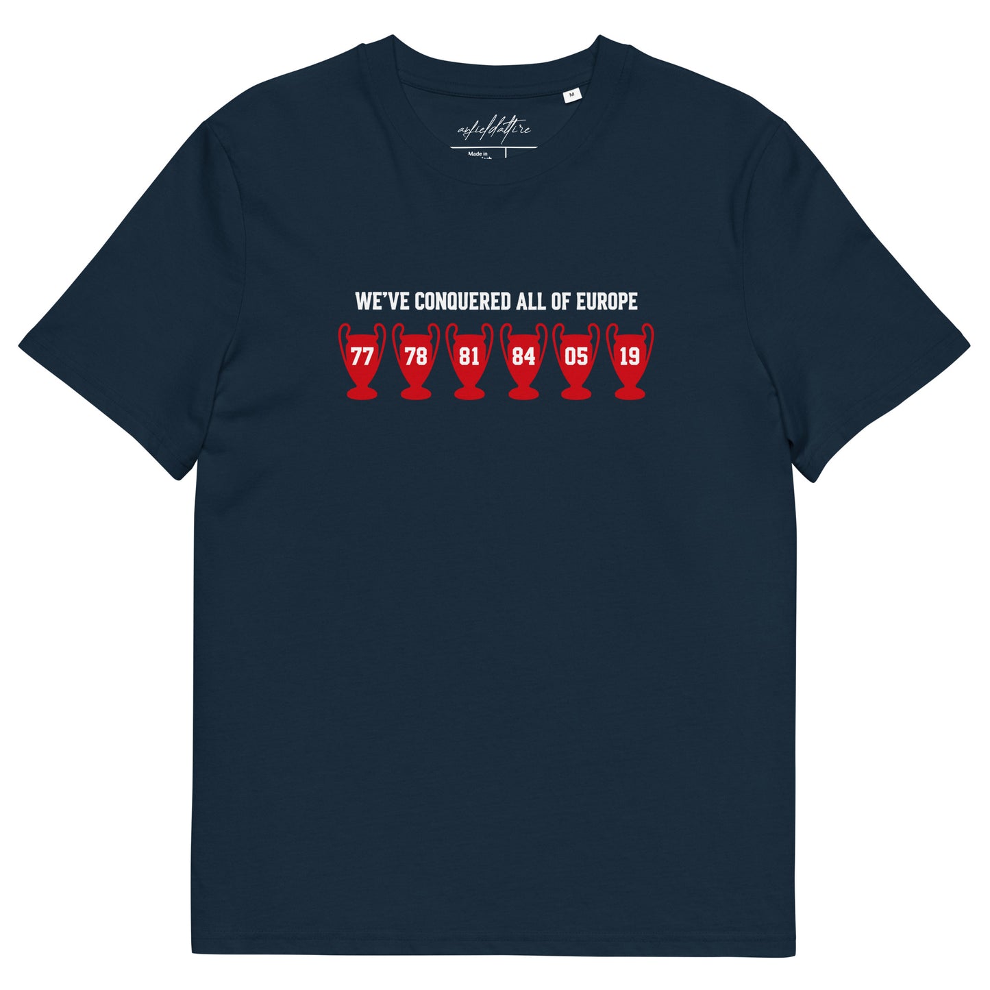 We've Conquered All of Europe Liverpool FC T-Shirt - Anfield Attire