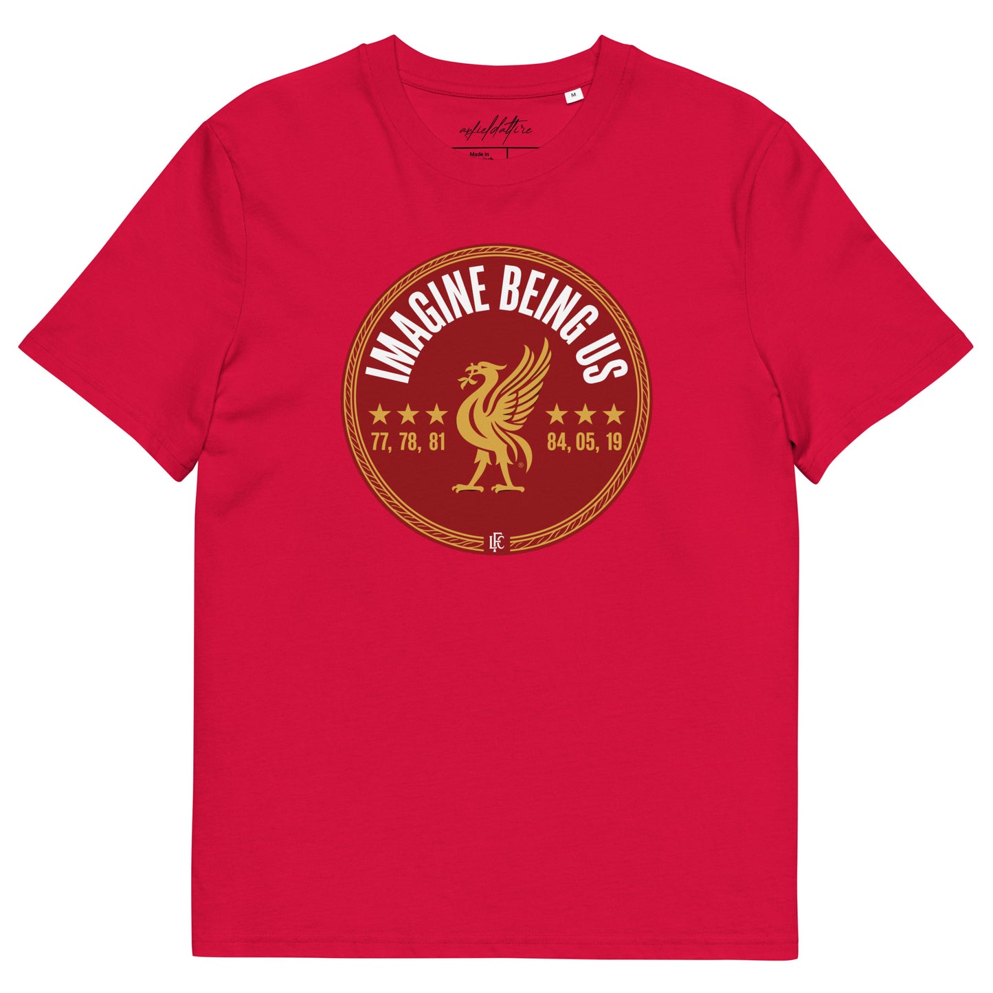 Imagine Being Us Liverpool FC T-Shirt - Anfield Attire